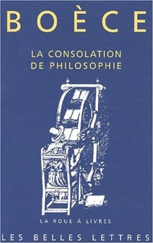 Boece, La Consolation de Philosophie (La Roue a Livres) von Les Belles Lettres