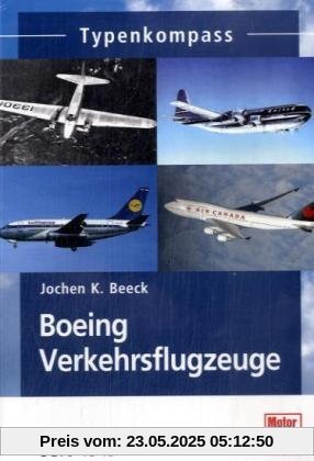 Boeing Verkehrsflugzeuge: seit 1919 (Typenkompass)