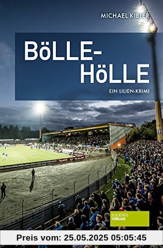 Bölle-Hölle: Ein Lilien-Krimi Bölle-Hölle: Ein Lilien-Krimi
