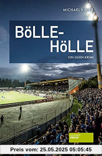 Bölle-Hölle: Ein Lilien-Krimi