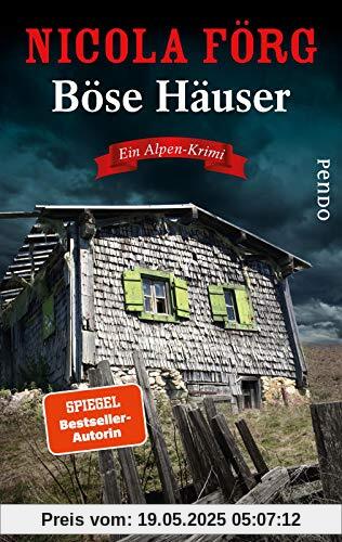 Böse Häuser (Alpen-Krimis 12): Ein Alpen-Krimi