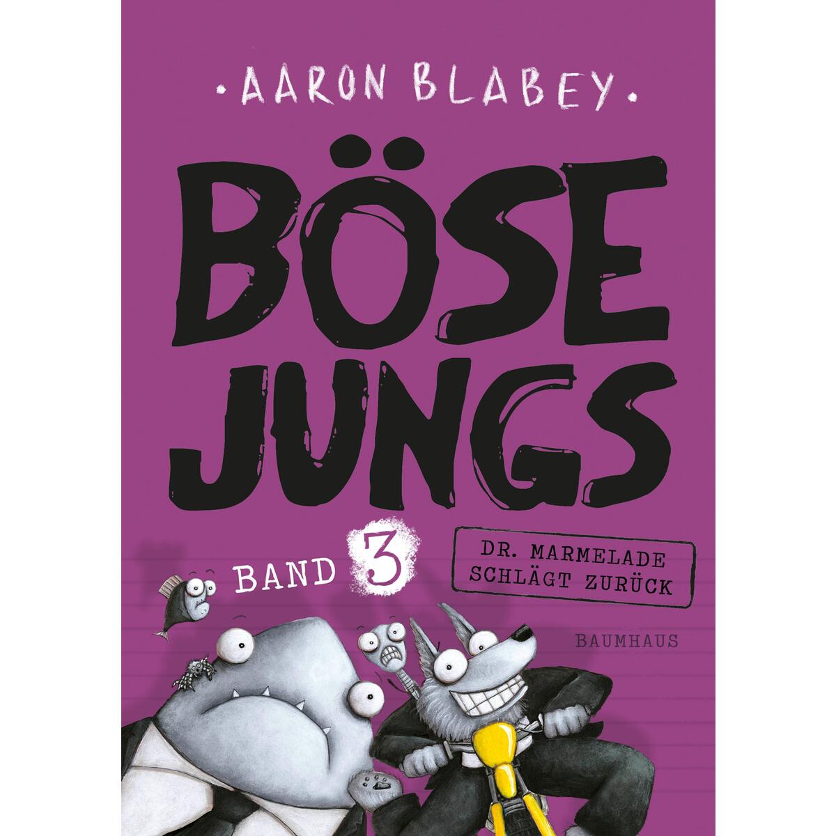 Böse Jungs 3  - Dr. Marmelade schlägt zurück von Baumhaus Verlag GmbH