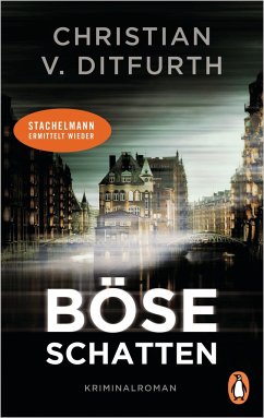 Böse Schatten / Stachelmann Bd.7 von Penguin Verlag München