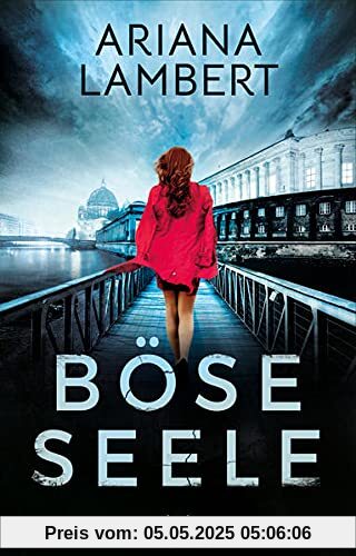 Böse Seele: Thriller