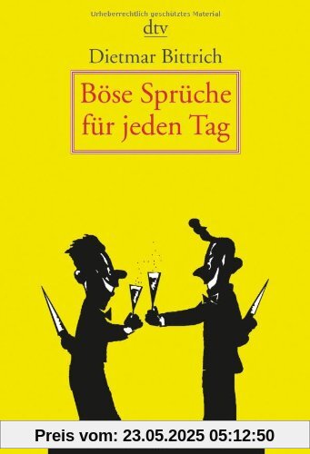 Böse Sprüche für jeden Tag: 366 befreiende Gedanken