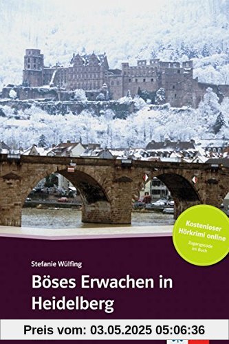 Böses Erwachen in Heidelberg: Deutsche Lektüre für das GER-Niveau A2-B1 mit Audiofiles zum Download. Mit Annotationen und Zusatztexten (TATORT DaF)