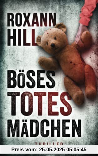Böses totes Mädchen: Thriller (Steinbach und Wagner, Band 14)