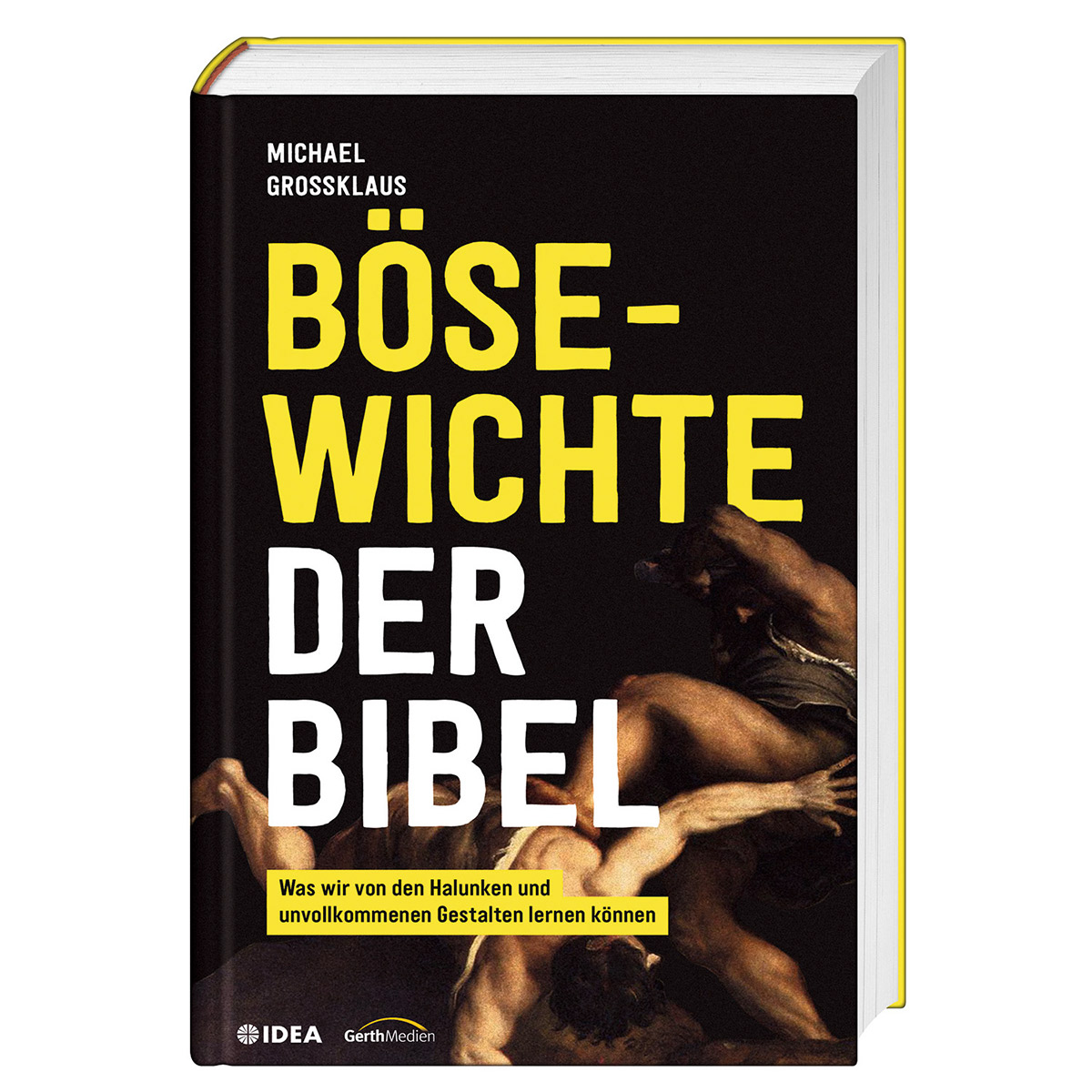 Bösewichte der Bibel Bösewichte der Bibel von Gerth Medien