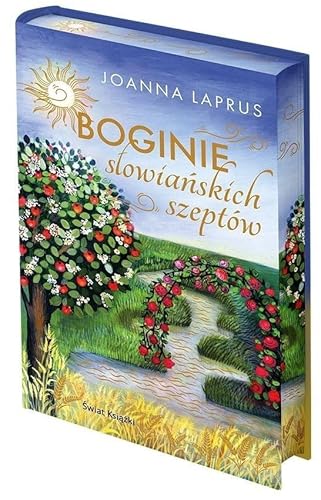 Boginie słowiańskich szeptów: (edycja kolekcjonerska) von Świat Książki