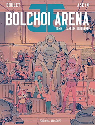 Bolchoi arena T01: Caelum incognito von Éditions Delcourt