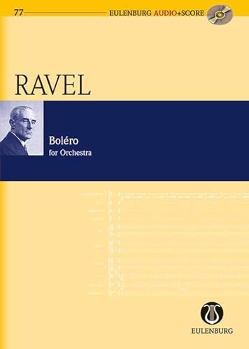 Boléro: Orchester. Studienpartitur + CD. (Eulenburg Audio+Score) von Ernst Eulenburg Ltd.