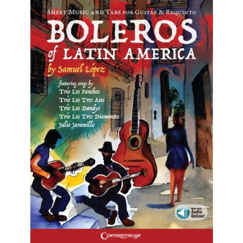 Boleros of Latin America