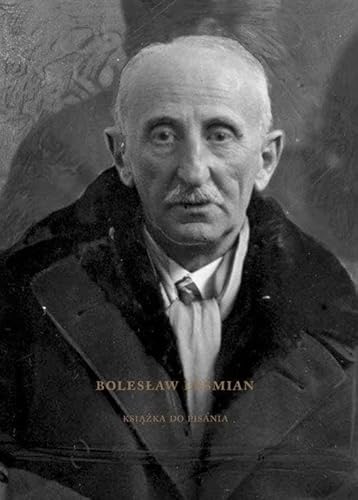 Bolesław Leśmian: Książka do pisania Bolesław Leśmian: Książka do pisania