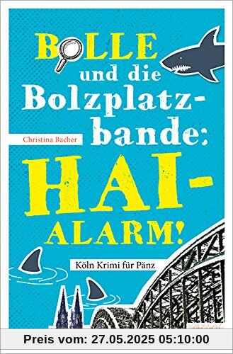 Bolle und die Bolzplatzbande: Hai-Alarm!