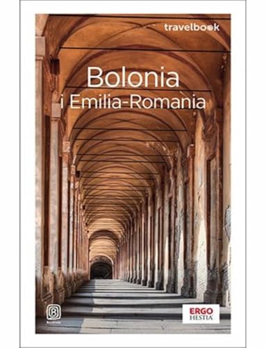 Bolonia i Emilia-Romania Travelbook von Bezdroża