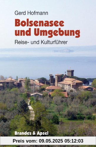 Bolsenasee und Umgebung: Reiseführer