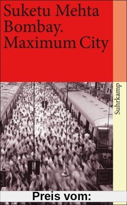 Bombay: Maximum City (suhrkamp taschenbuch)