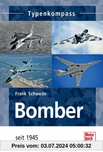 Bomber: seit 1945 (Typenkompass)