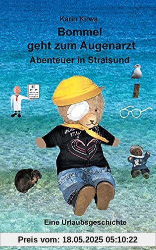 Bommel geht zum Augenarzt: Abenteuer in Stralsund (Bommel und seine Abenteuer)