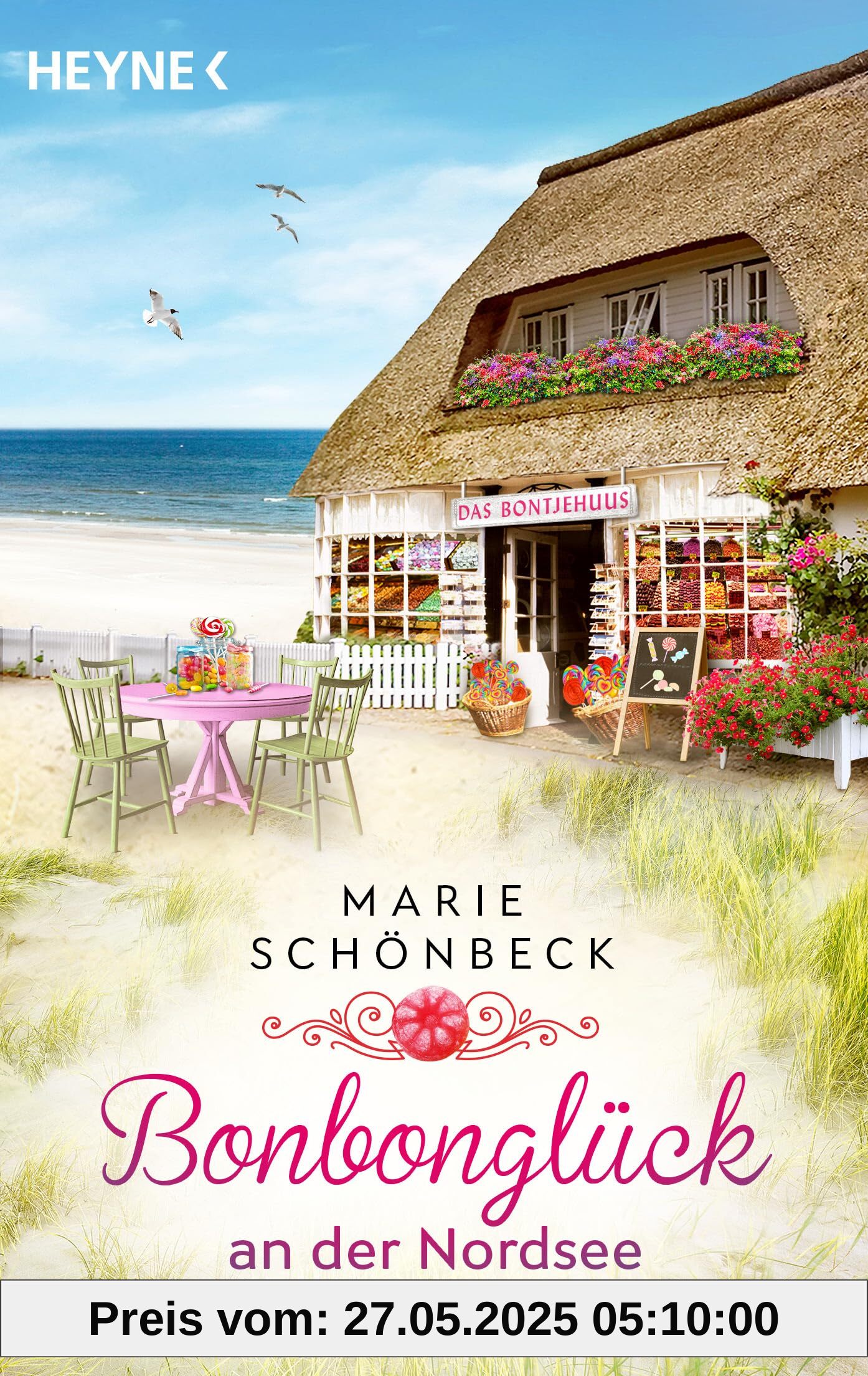 Bonbonglück an der Nordsee: Roman (Das Bontjehuus, Band 1)