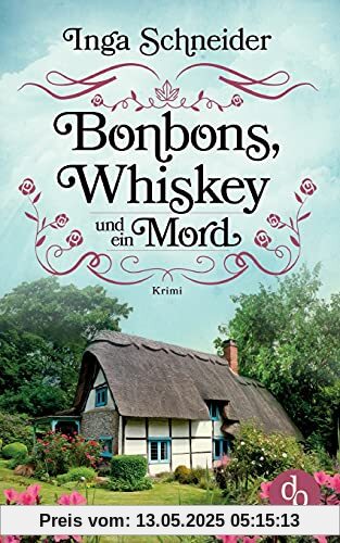Bonbons, Whiskey und ein Mord