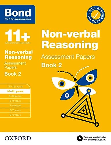 11+: Bond 11+ Non-verbal Reasoning Assessment Papers 10-11 Years Book 2: For 11+ GL assessment and Entrance Exams