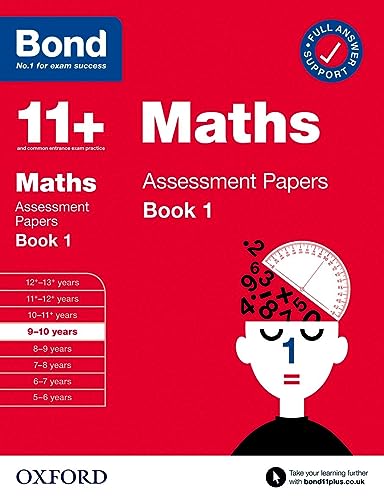 Bond 11+: Bond 11+ Maths Assessment Papers 9-10 yrs Book 1 (Bond: Assessment Papers)