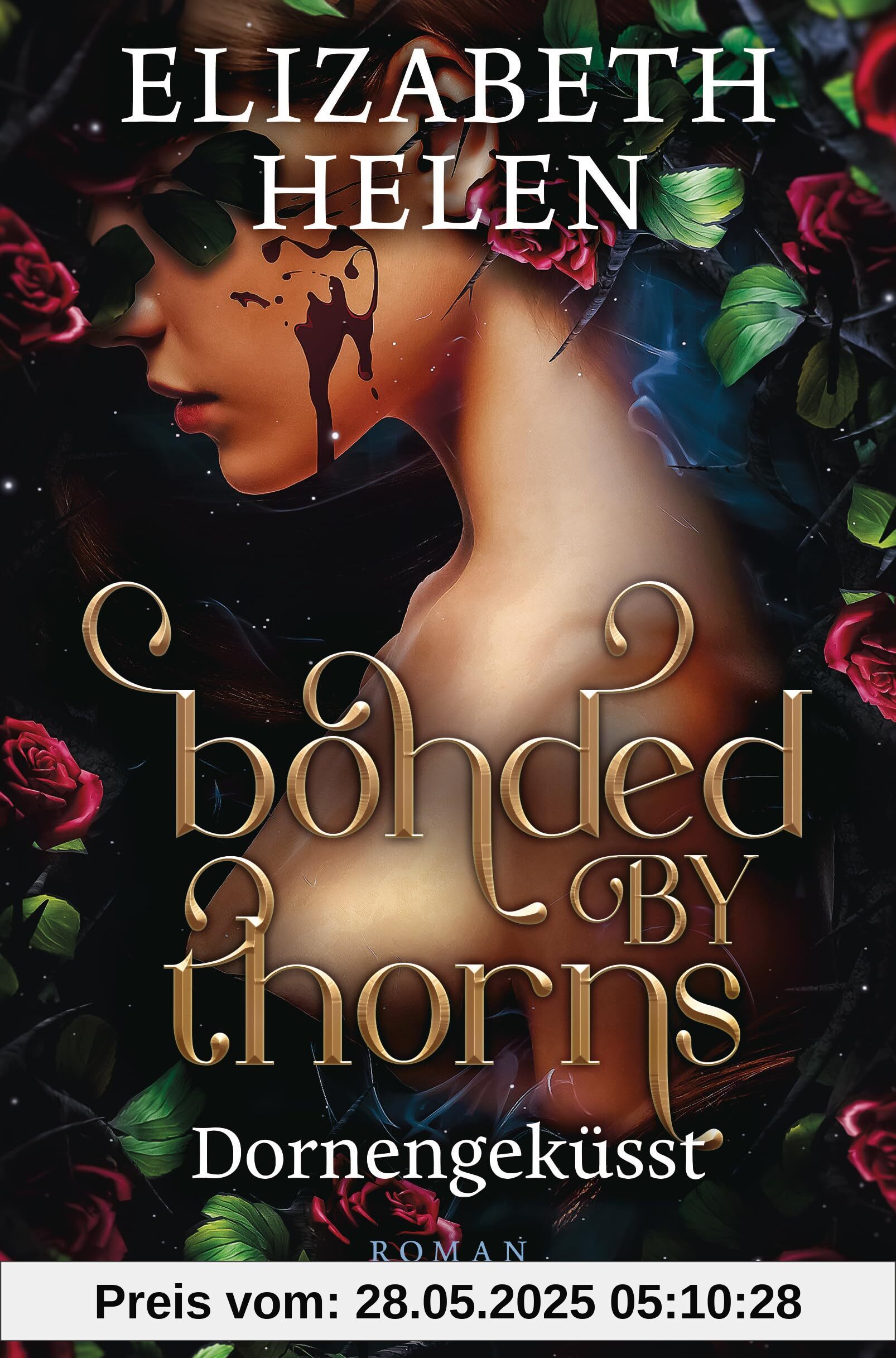 Bonded by Thorns – Dornengeküsst: Roman (Beasts of the Briar-Reihe, Band 1)