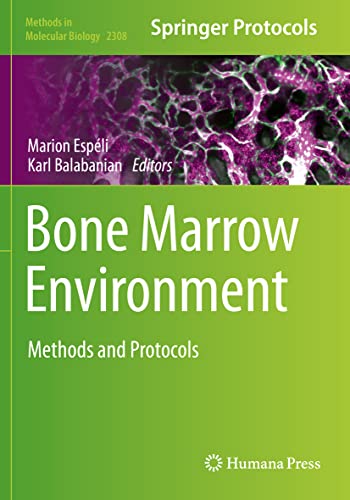 Bone Marrow Environment: Methods and Protocols (Methods in Molecular Biology, Band 2308) von Humana