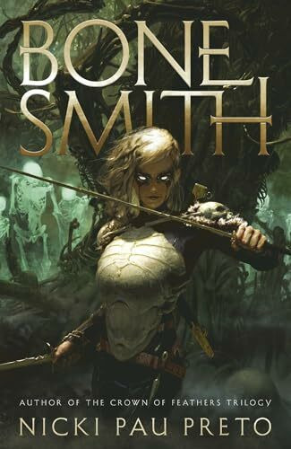 Bonesmith: The thrilling Sunday Times bestseller (The House of the Dead Duology)