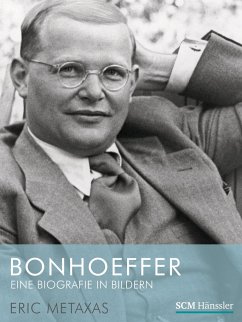Bonhoeffer - Eine Biografie in Bildern von SCM Hänssler