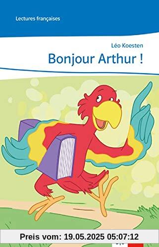 Bonjour, Arthur!: Lektüre mit Mediensammlung 1. Lernjahr