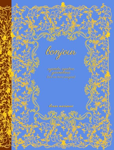 Bonjour. Agenda creativa giornaliera (con un tocco parigino) von elinor marianne