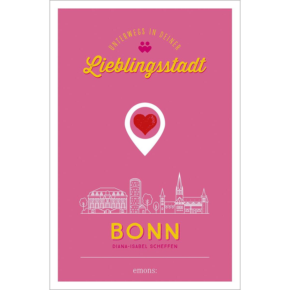 Bonn. Unterwegs in deiner Lieblingsstadt von Emons Verlag