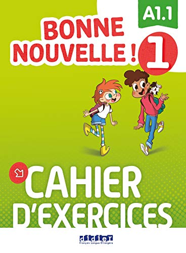 Bonne nouvelle ! 1 - A1.1 + CD: Cahier d'exercices 1 + CD