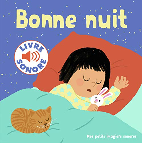 Bonne nuit: 6 scènes, 6 images, 6 sons von Gallimard Jeunesse
