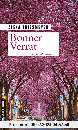 Bonner Verrat: Kriminalroman (Bärbel und Malte ermitteln) (Kriminalromane im GMEINER-Verlag)