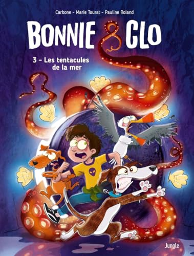 Bonnie & Clo - Tome 3 Les tentacules de la mer von JUNGLE
