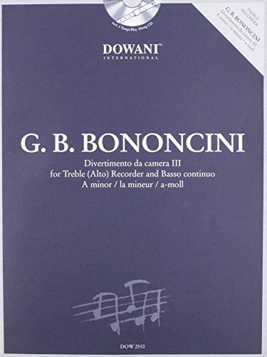 Bononcini: Divertimento Da Camera No. 3 in a Minor for Treble (Alto) Recorder and Basso Continuo