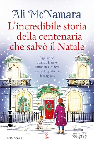 L'incredibile storia della centenaria che salvò il Natale (Anagramma)