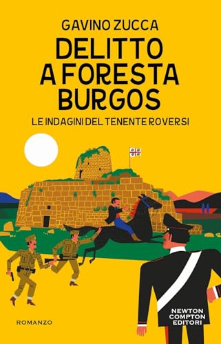 Delitto a Foresta Burgos. Le indagini del tenente Roversi (Nuova narrativa Newton)