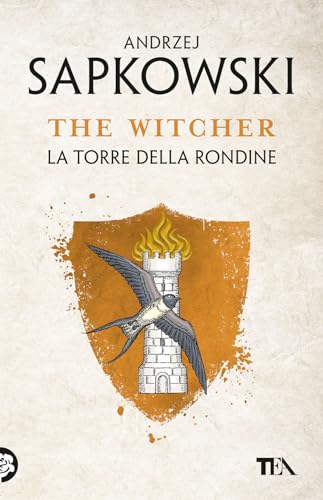 La torre della rondine. The Witcher (Vol. 6) (SuperTEA)