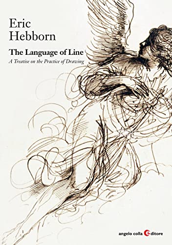 The language of line. A treatise on the practice of drawing (Repertori e manuali)