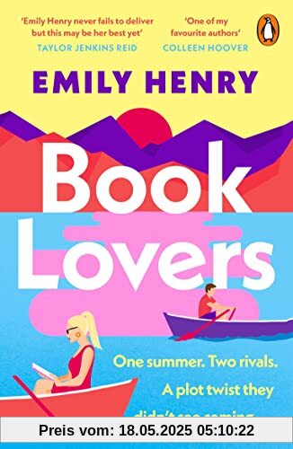 Book Lovers: A hilarious enemies-to-lovers rom-com from the author of BEACH READ and YOU AND ME ON VACATION