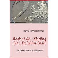 Book of Ra, Sizzling Hot, Dolphins Pearl