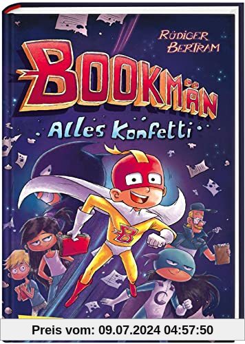 Bookmän: Alles Konfetti: Actionreiche Abenteuerreihe um einen Superhelden der Extraklasse für Jungs und Mädchen ab 7