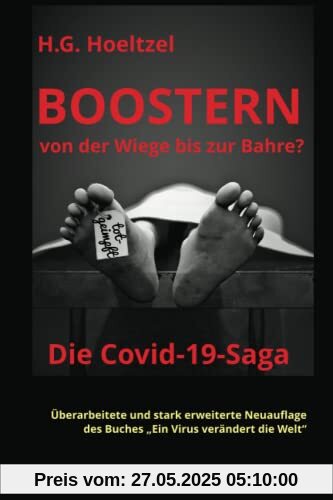 Boostern von der Wiege bis zur Bahre?: Die Covid-19-Saga