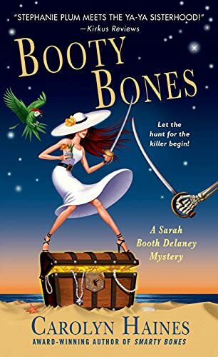 Booty Bones: A Sarah Booth Delaney Mystery Booty Bones: A Sarah Booth Delaney Mystery