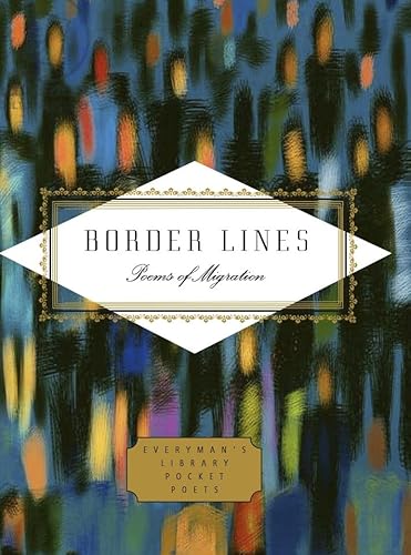 Border Lines: Poems of Migration (Everyman's Library POCKET POETS)