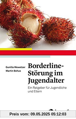 Borderline-Störung im Jugendalter: Ein Ratgeber für Jugendliche und Eltern Borderline-Störung im Jugendalter: Ein Ratgeber für Jugendliche und Eltern